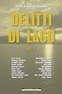 Delitti di Lago - Vol. 3 - Librerie.coop Delitti di Lago - Vol. 3 - Librerie.coop