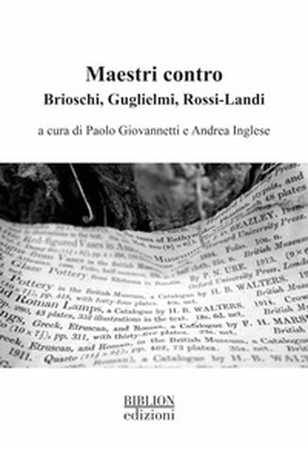 Maestri contro. Brioschi, Guglielmi, Rossi-Landi - Librerie.coop Maestri contro. Brioschi, Guglielmi, Rossi-Landi - Librerie.coop