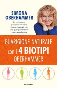 Guarigione naturale con i 4 biotipi Oberhammer - Librerie.coop