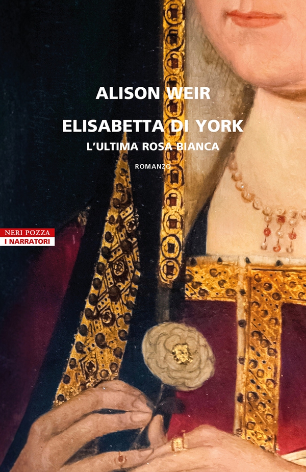 Elisabetta di York. L'ultima rosa bianca - Librerie.coop Elisabetta di York. L'ultima rosa bianca - Librerie.coop