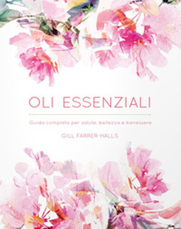 Oli essenziali - Librerie.coop Oli essenziali - Librerie.coop
