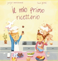 Il mio primo ricettario - Librerie.coop