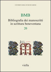 BMB. Bibliografia dei manoscritti in scrittura beneventana - Vol. 20 - Librerie.coop