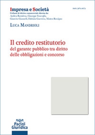 Il credito restitutorio del garante pubblico tra diritto delle obbligazioni e concorso - Librerie.coop