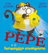 Pepe e il formaggio scomparso - Librerie.coop