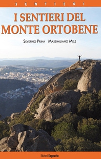 I sentieri del Monte Ortobene - Librerie.coop