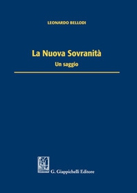 La nuova sovranità. Un saggio - Librerie.coop La nuova sovranità. Un saggio - Librerie.coop