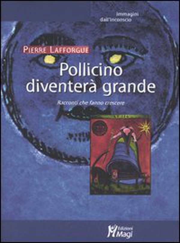 Pollicino diventerà grande. Racconti che fanno crescere - Librerie.coop Pollicino diventerà grande. Racconti che fanno crescere - Librerie.coop