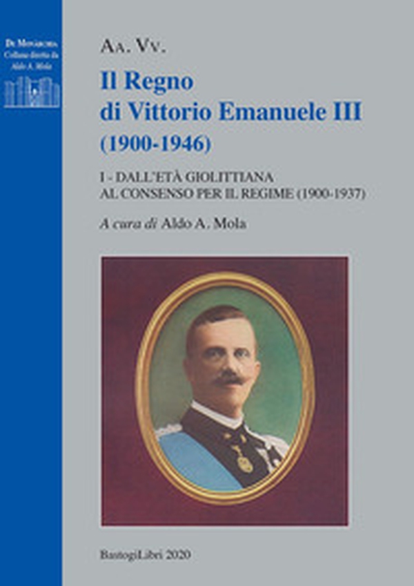 Il regno di Vittorio Emanuele III (1900-1946) - Vol. 1 - Librerie.coop Il regno di Vittorio Emanuele III (1900-1946) - Vol. 1 - Librerie.coop