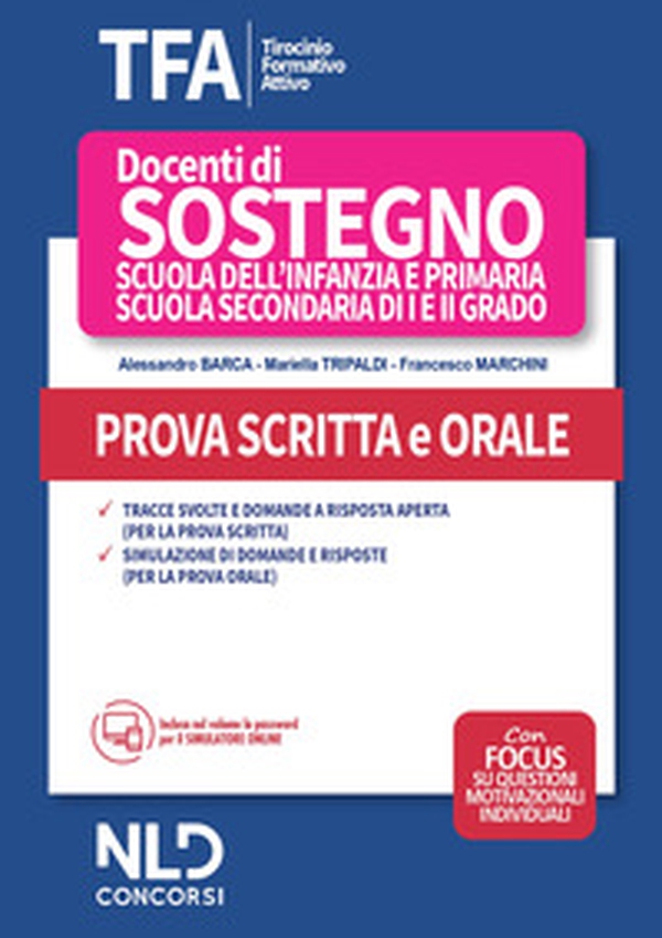 TFA. Tirocinio formativo attivo 2020. Docenti di sostegno scuola dell'infanzia e primaria, scuola secondaria di I e II grado. Prova scritta e orale - Librerie.coop TFA. Tirocinio formativo attivo 2020. Docenti di sostegno scuola dell'infanzia e primaria, scuola secondaria di I e II grado. Prova scritta e orale - Librerie.coop