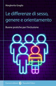 Le differenze di sesso, genere e orientamento. Buone pratiche per l'inclusione - Librerie.coop