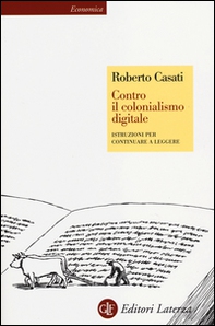 Contro il colonialismo digitale. Istruzioni per continuare a leggere - Librerie.coop