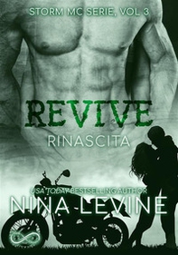 Revive. Rinascita. Storm MC - Vol. 3 - Librerie.coop Revive. Rinascita. Storm MC - Vol. 3 - Librerie.coop