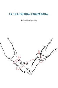 La tua fredda compagnia - Librerie.coop