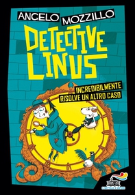 Detective Linus incredibilmente risolve un altro caso - Librerie.coop Detective Linus incredibilmente risolve un altro caso - Librerie.coop
