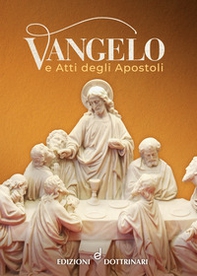 Vangelo e Atti degli Apostoli - Librerie.coop Vangelo e Atti degli Apostoli - Librerie.coop
