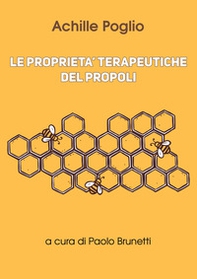 Le proprietà terapeutiche del propoli - Librerie.coop