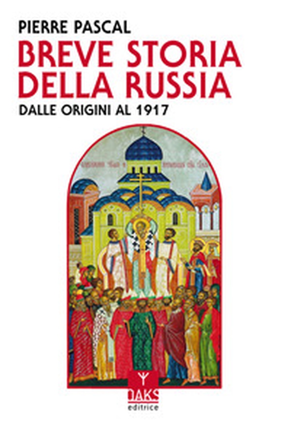 Breve storia della Russia dalle origini al 1917 - Librerie.coop Breve storia della Russia dalle origini al 1917 - Librerie.coop