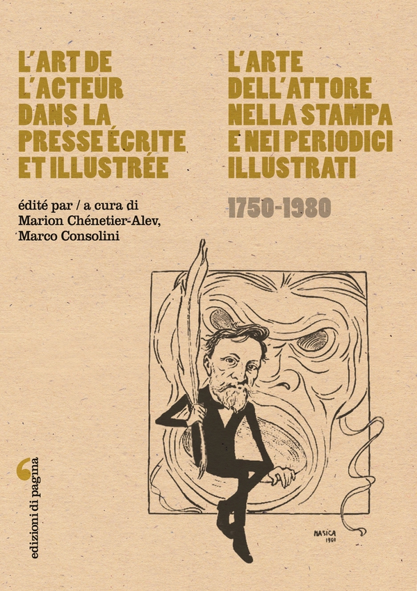 L'art de l'acteur dans la presse écrite et illustrée / L'arte dell'attore nella stampa e nei periodici illustrati - Librerie.coop