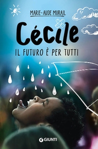 Cécile. Il futuro è per tutti - Librerie.coop