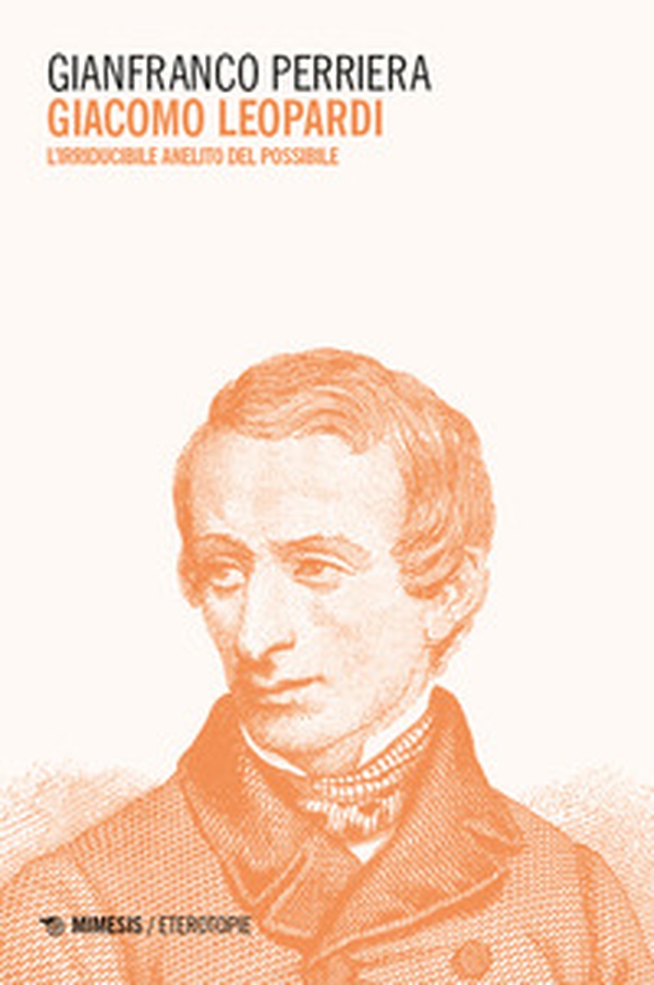 Giacomo Leopardi. L'irriducibile anelito del possibile - Librerie.coop Giacomo Leopardi. L'irriducibile anelito del possibile - Librerie.coop