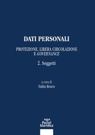 Dati personali. Protezione libera circolazione e governance - Vol. 2 - Librerie.coop