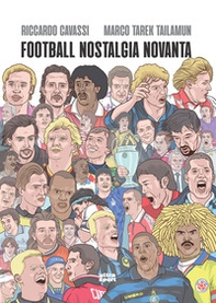 Football Nostalgia Novanta - Librerie.coop