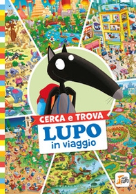 Cerca e trova Lupo in viaggio. Amico Lupo - Librerie.coop Cerca e trova Lupo in viaggio. Amico Lupo - Librerie.coop
