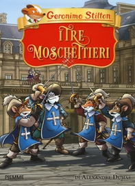 I tre moschettieri di Alexandre Dumas - Librerie.coop I tre moschettieri di Alexandre Dumas - Librerie.coop