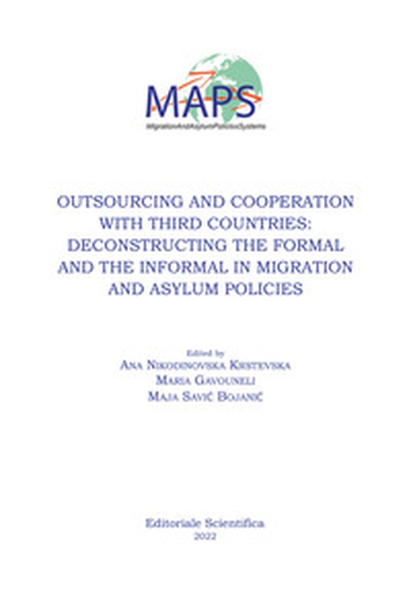Outsourcing and cooperation with third countries: deconstructing the formal and the informal in migration and asylum policies - Librerie.coop Outsourcing and cooperation with third countries: deconstructing the formal and the informal in migration and asylum policies - Librerie.coop