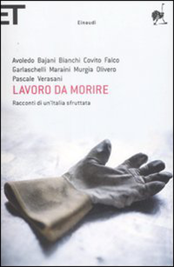 Lavoro da morire. Racconti di un'Italia sfruttata - Librerie.coop Lavoro da morire. Racconti di un'Italia sfruttata - Librerie.coop