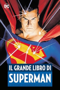 Il grande libro di Superman - Librerie.coop Il grande libro di Superman - Librerie.coop