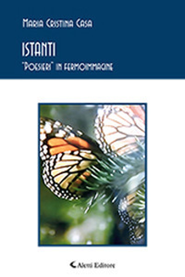 Istanti. «Poesieri» in fermoimmagine - Librerie.coop