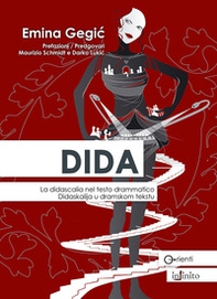 Dida. La didascalia nel testo drammatico. Ediz. italiana e serbocroata - Librerie.coop Dida. La didascalia nel testo drammatico. Ediz. italiana e serbocroata - Librerie.coop