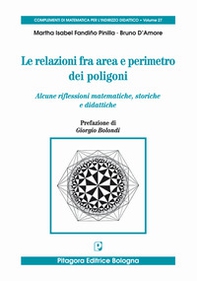Le relazioni fra area e perimetro nei poligoni. Alcune riflessioni matematiche, storiche e didattiche - Librerie.coop
