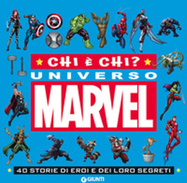 Chi è chi? Universo Marvel. 40 storie di eroi e dei loro segreti - Librerie.coop Chi è chi? Universo Marvel. 40 storie di eroi e dei loro segreti - Librerie.coop
