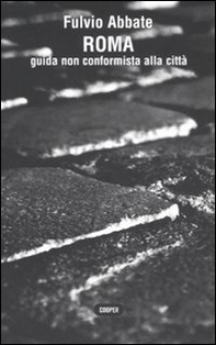 Roma. Guida non conformista alla città - Librerie.coop Roma. Guida non conformista alla città - Librerie.coop