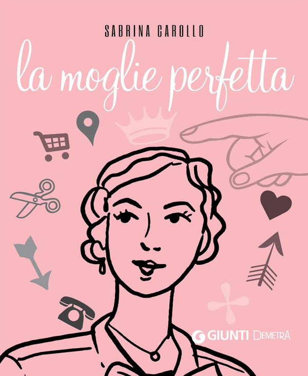 La moglie perfetta - Librerie.coop La moglie perfetta - Librerie.coop