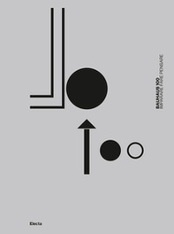 Bauhaus 100. Imparare fare pensare - Librerie.coop