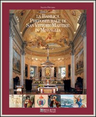 La Basilica prepositurale di San Vittore Martire in Missaglia - Librerie.coop