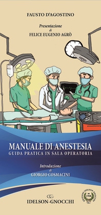 Manuale di anestesia. Guida pratica in sala operatoria - Librerie.coop