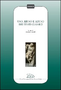 Uso, riuso e abuso dei testi classici - Librerie.coop