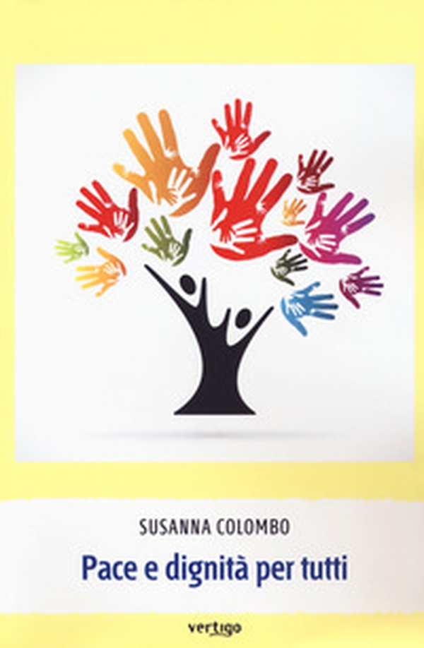 Pace e dignità per tutti - Librerie.coop Pace e dignità per tutti - Librerie.coop