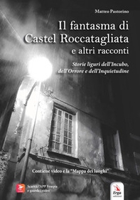 Il fantasma di Castel Roccatagliata e altri racconti - Librerie.coop