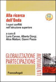 Alla ricerca dell'Onda. I nuovi conflitti nell'istruzione superiore - Librerie.coop