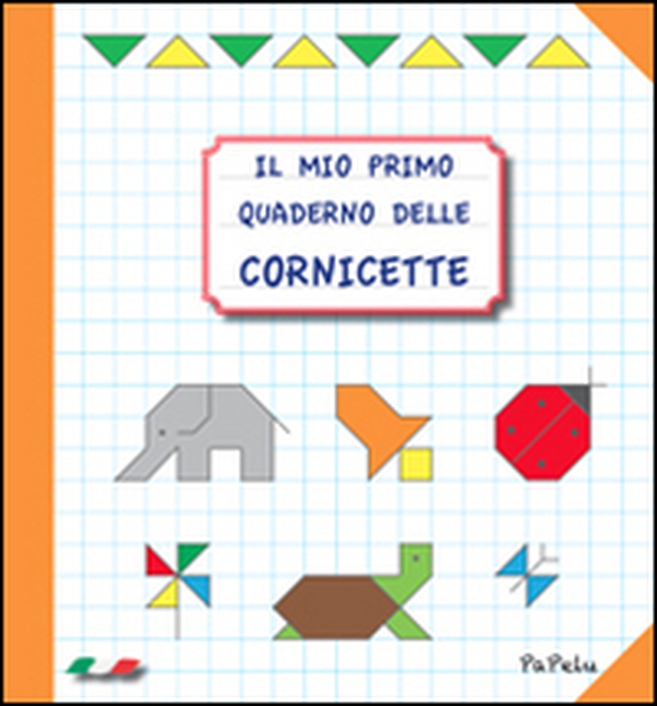 Il mio primo quaderno delle cornicette - Librerie.coop Il mio primo quaderno delle cornicette - Librerie.coop