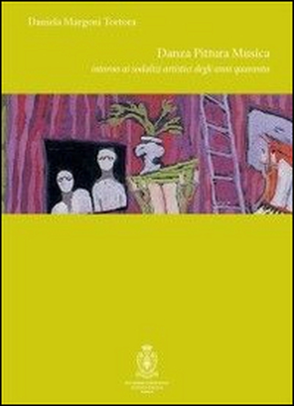 Danza, pittura, musica. Intorno ai sodalizi artistici degli anni Quaranta: Dallapiccola, Milloss e Petrassi - Librerie.coop Danza, pittura, musica. Intorno ai sodalizi artistici degli anni Quaranta: Dallapiccola, Milloss e Petrassi - Librerie.coop