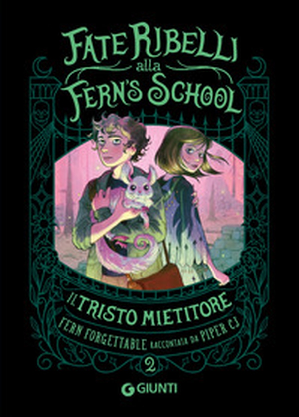 Il tristo mietitore. Fate ribelli alla Fern's School - Vol. 2 - Librerie.coop Il tristo mietitore. Fate ribelli alla Fern's School - Vol. 2 - Librerie.coop