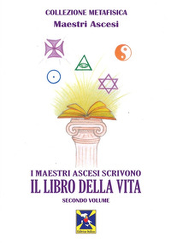 I maestri ascesi scrivono il libro della vita - Librerie.coop I maestri ascesi scrivono il libro della vita - Librerie.coop