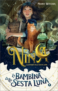 Nina la bambina della Sesta Luna - Librerie.coop